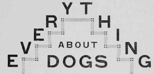 Everything about the dogs