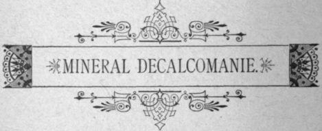 Burning In or Mineral Decalcomanie 68