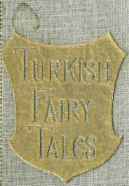 Turkish Fairy Tales And Folk Tales