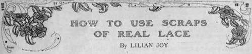 Buckinghamshire Lace   Suggestions for Using Short Lengths of Real Lace   Lace trimmed Hand kerchiefs   Edgings for Baby Clothes