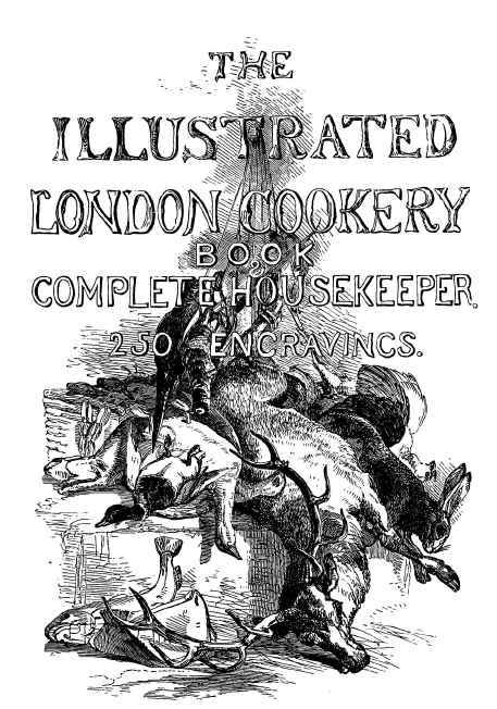 The Illustrated London Cookery Book 3