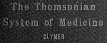 The Thomsonian System Of Medicine