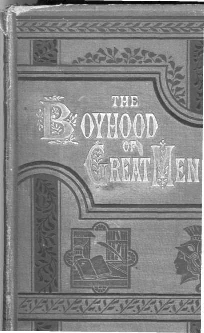 Book Cover: The Boyhood of Great Men