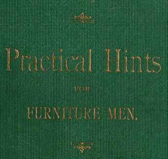 Practical Hints For Furniture Men