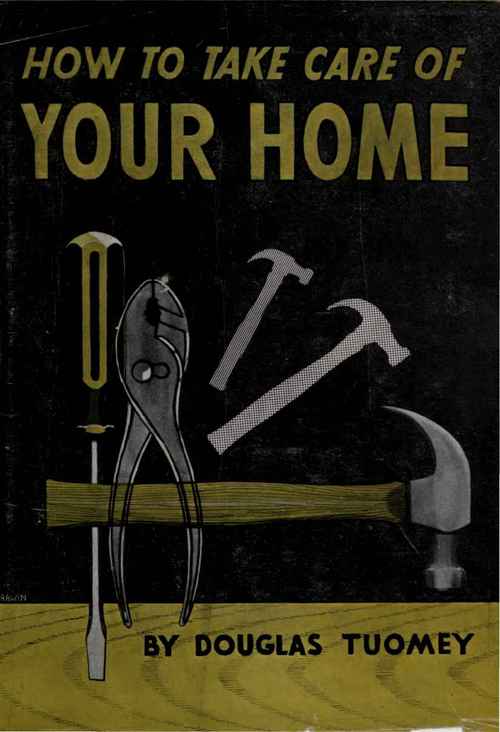 HOW TO TAKE CARE OF YOUR HOME