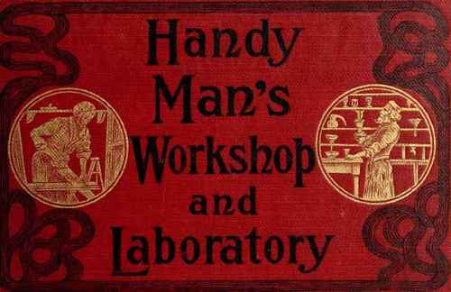 Handy Man's Workshop And Laboratory