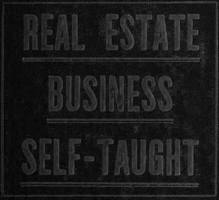 Real Estate Business Self Taught