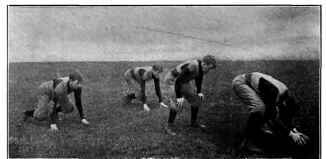 Work for the center, quarter back and all the other men. This work will develop speed, endurance and starting. All will become familiar with handling and carrying the ball.