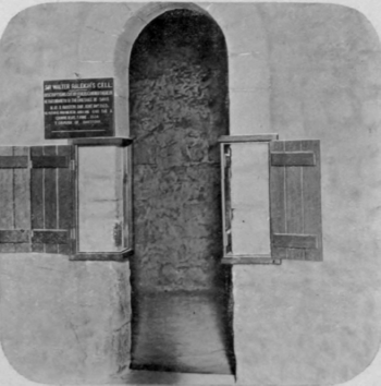 Sir Waiter Rai.Eigh's Cell